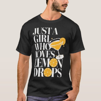 Camiseta Sólo Una Chica Que Ama Cóctel De Martini De Gotita