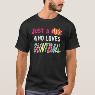 Camiseta Solo Una Chica Que Ama Decir Paintballer De Paintb