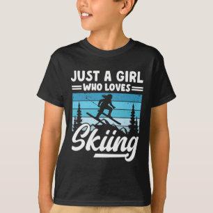 Camiseta Solo una chica que ama divertirse esquí deportes d