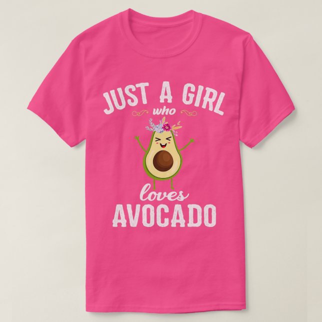 Camiseta Sólo Una Chica Que Ama El Aguacate A Las Mujeres (Diseño del anverso)