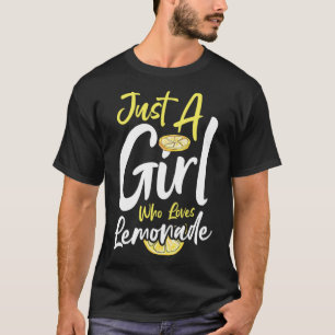 Camiseta Solo una chica que ama el fabricante de limonada d
