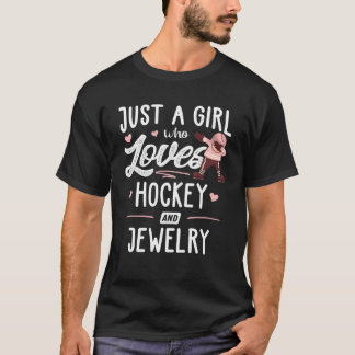 Camiseta Solo Una Chica Que Ama El Hockey Y Las Joyas
