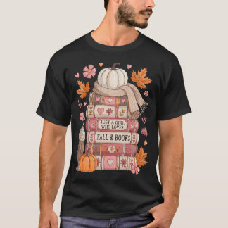 Camiseta Sólo Una Chica Que Ama El Otoño Y Los Libros De Ot