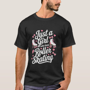 Camiseta Solo Una Chica Que Ama El Patinaje Sobre Ruedas 70