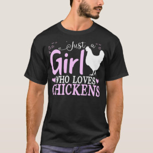 Camiseta Sólo una chica que ama el pollo para mujeres susur