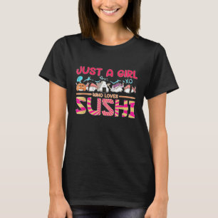 Camiseta Solo Una Chica Que Ama El Sushi 1