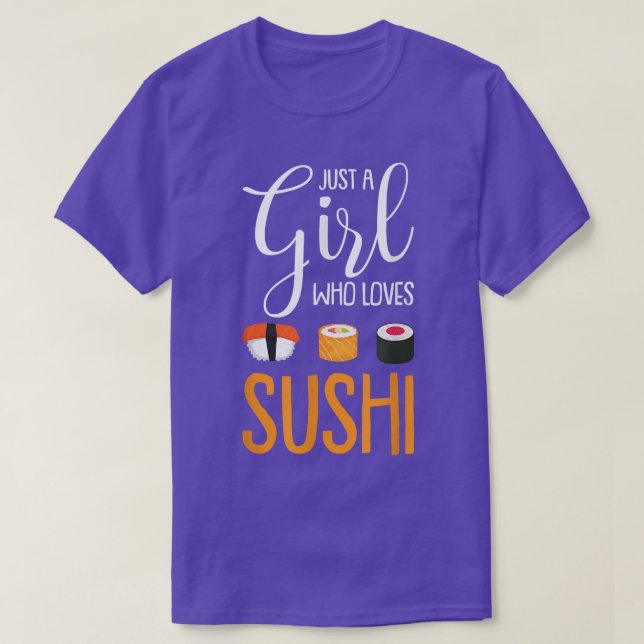 Camiseta Solo una chica que ama el sushi, divertido amante  (Diseño del anverso)