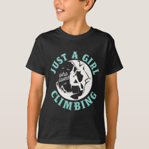 Camiseta Solo una chica que ama escalar para un escalador e
