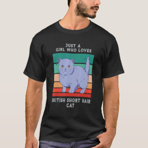 Camiseta Solo Una Chica Que Ama Gato British Shorthair Vint