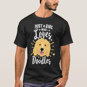 Camiseta Solo Una Chica Que Ama Goldendoodles  Mujeres Cach