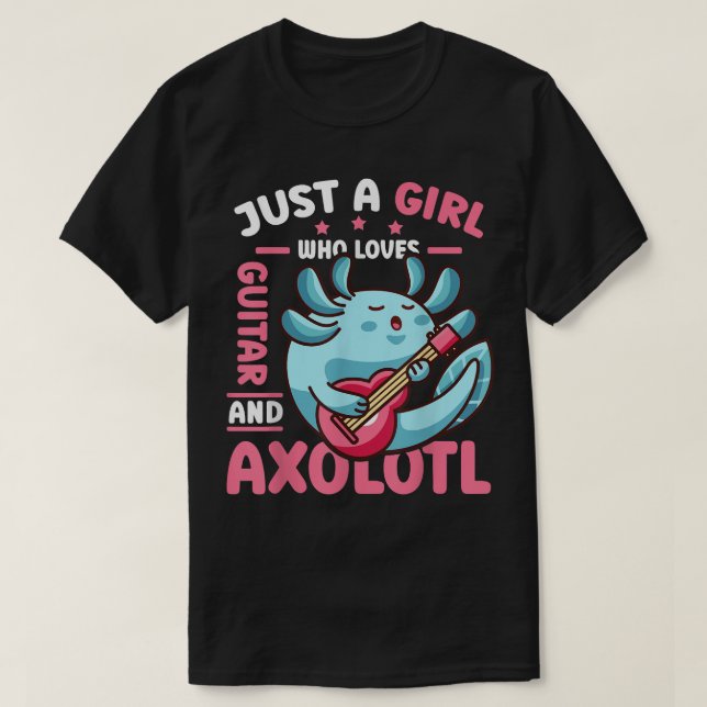 Camiseta Solo una chica que ama la guitarra y el ajolote (Diseño del anverso)