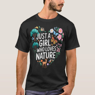 Camiseta Solo Una Chica Que Ama La Naturaleza Cita Una Chic