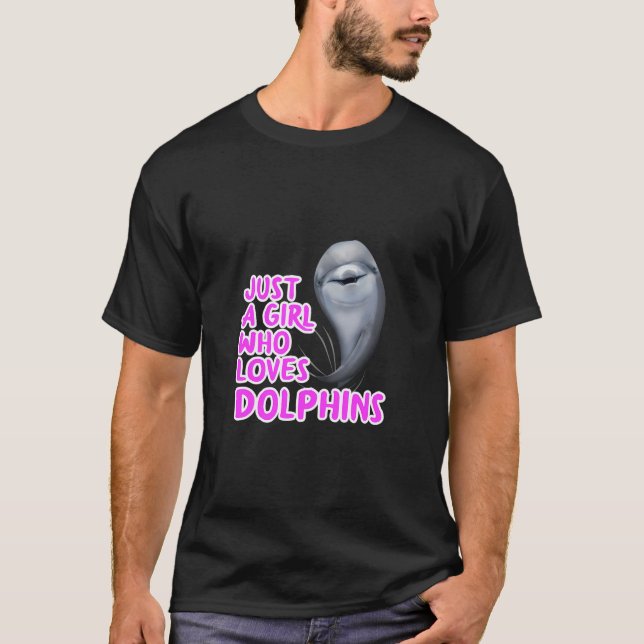 Camiseta Sólo una Chica que ama la ropa de delfines que las (Anverso)