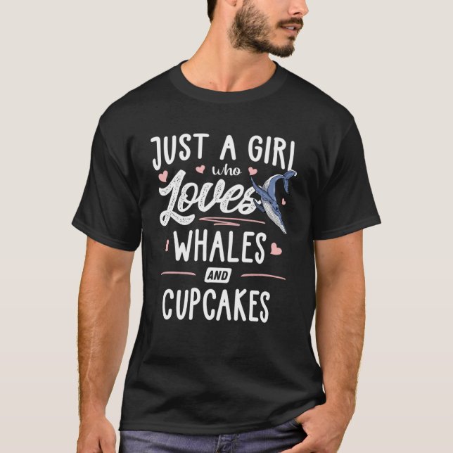 Camiseta Sólo Una Chica Que Ama Las Ballenas Y Los Cupcakes (Anverso)