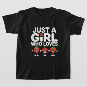 Camiseta Sólo una chica que ama las fresas Amante de las fr