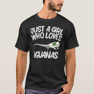 Camiseta Sólo Una Chica Que Ama Las Iguanas Por Las Mujeres