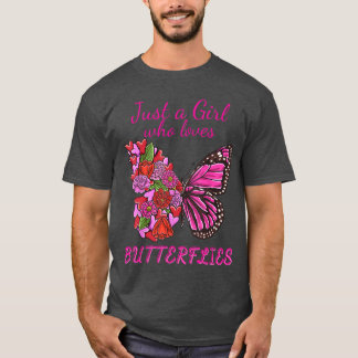 Camiseta Sólo una chica que ama las mariposas mitad flores