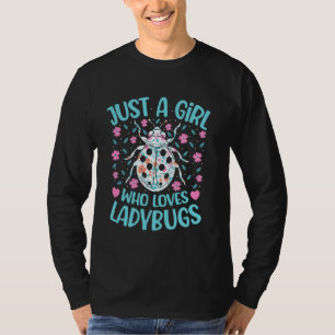 Camiseta Solo Una Chica Que Ama Las Mariquitas Floral Mujer