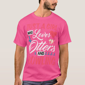 Camiseta Solo Una Chica Que Ama Las Nutrias Y El Boliche Di