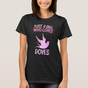 Camiseta Sólo Una Chica Que Ama Las Palomas Por Las Mujeres