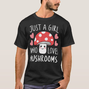 Camiseta Sólo Una Chica Que Ama Las Setas Setas Lindas