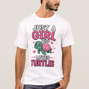 Camiseta Solo una chica que ama las tortugas Cute Turtle Ve