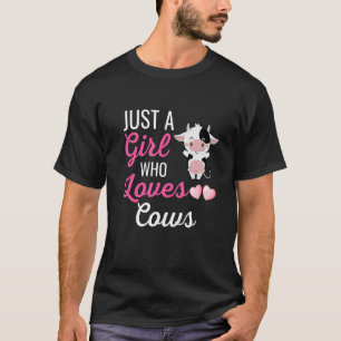 Camiseta Solo una chica que ama las vacas  Vaca linda