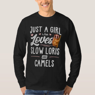 Camiseta Solo Una Chica Que Ama Lenta Loris Y Camellas Muje