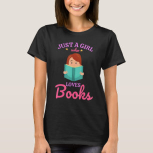 Camiseta Sólo una Chica que ama libros que las mujeres leen