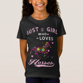 Camiseta Solo una Chica que ama los caballos con las mujere