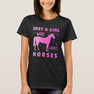 Camiseta Solo una chica que ama los caballos Lindo femenino