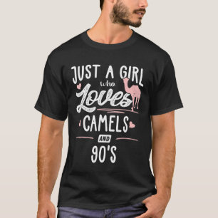 Camiseta Solo una chica que ama los camellos y las mujeres