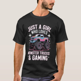 Camiseta Sólo una chica que ama los camiones monstruo y los