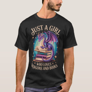 Camiseta Sólo Una Chica Que Ama Los Dragones Y Los Libros