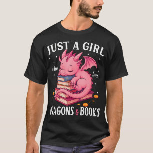 Camiseta Sólo una chica que ama los dragones y los libros d