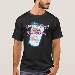 Camiseta Solo una chica que ama los dulces liofilizados Grá