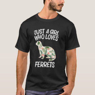 Camiseta Solo Una Chica Que Ama Los Ferrets Para Las Mujere