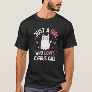 Camiseta Solo una chica que ama los gatos de Chipre Gato