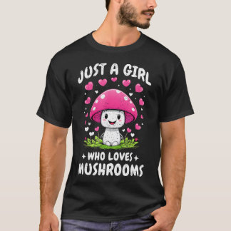 Camiseta Solo Una Chica Que Ama Los Hongos Amor Por Los Hon