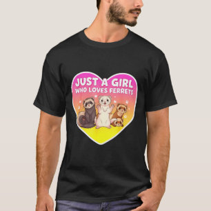 Camiseta Solo una chica que ama los hurones Dueña adorable