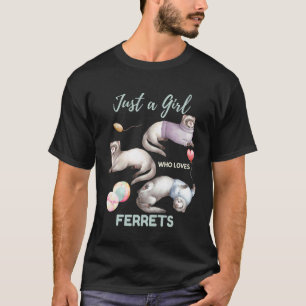 Camiseta Solo una chica que ama los hurones Dueña de mascot
