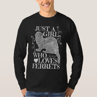 Camiseta Solo una chica que ama los hurones para chicas muj