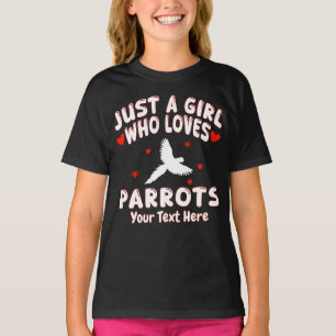 Camiseta Solo Una Chica Que Ama Los Loros Personalizado