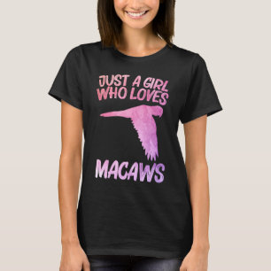 Camiseta Solo Una Chica Que Ama Los Macaws Para Las Mujeres