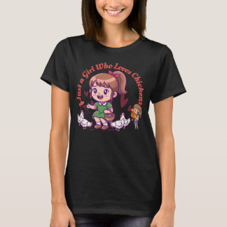 Camiseta Solo una chica que ama los pollos divertido amante