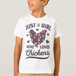 Camiseta Sólo una chica que ama los pollos Granja de flores