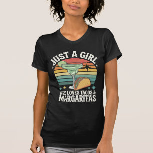 Camiseta Sólo Una Chica Que Ama Los Tacos Y La Margarita Me