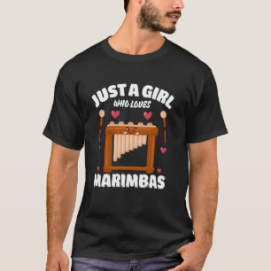Camiseta Sólo Una Chica Que Ama Marimbas, Amante De La Músi