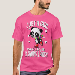 Camiseta Solo una chica que ama osos panda de patinaje sobr