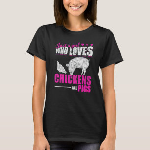 Camiseta Sólo Una Chica Que Ama Pollos Y Cerdos Granja Anim